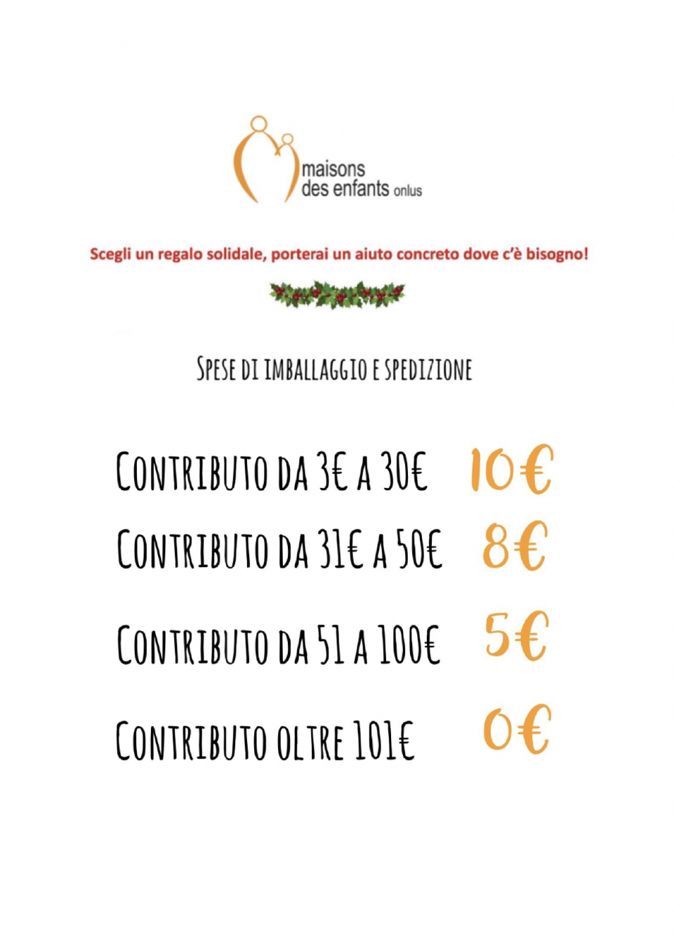 Più regali, più anche i costi di spedizione sono solidali! 